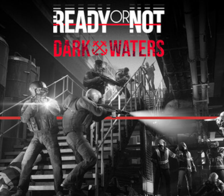 Ready or Not - Dark Waters DLC