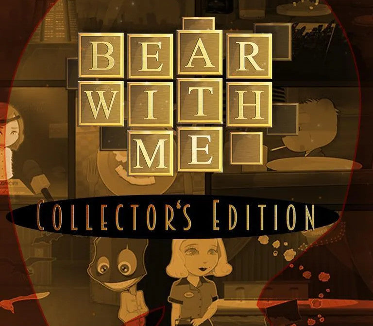 Bear With Me Collector's Edition