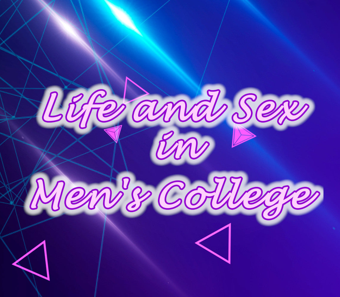 Life and Sex in Men's Сollege - Season 1