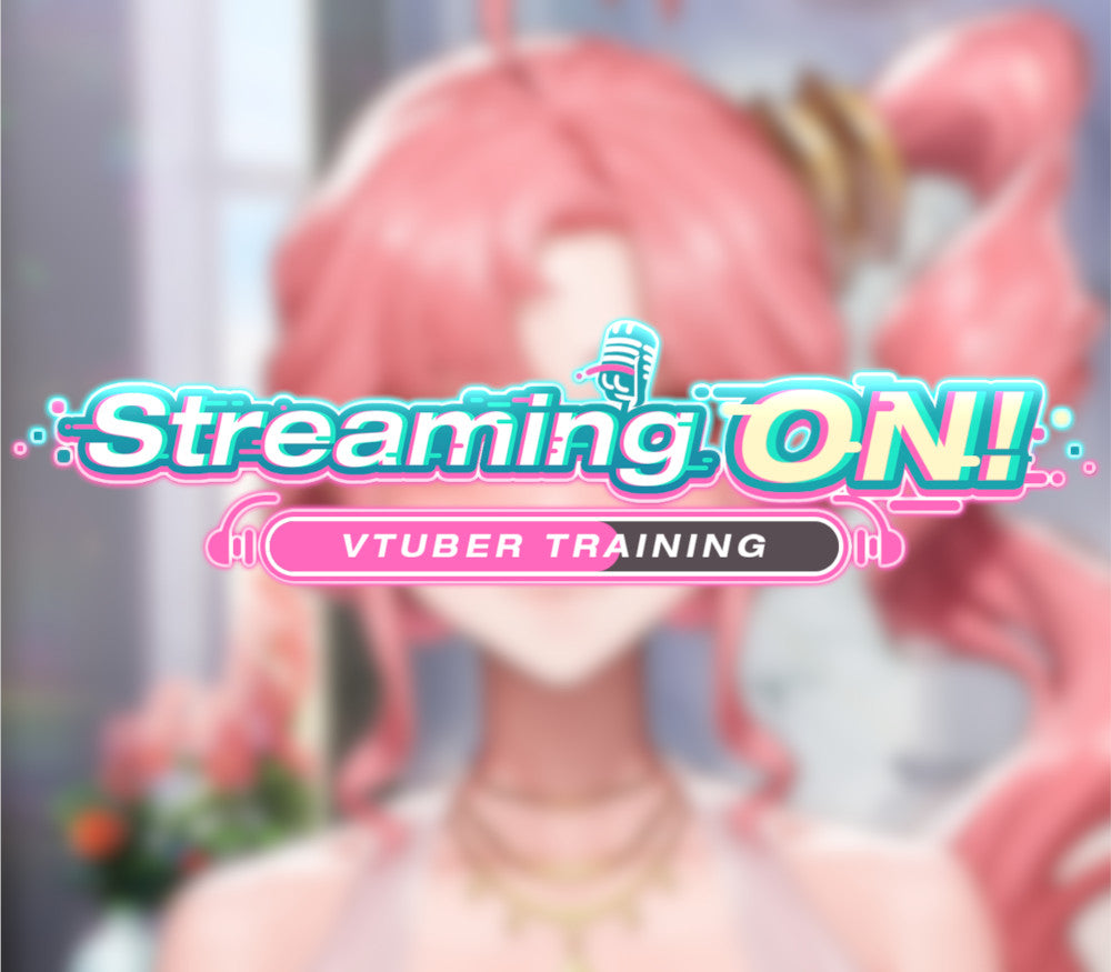 Streaming ON! VTuber Training