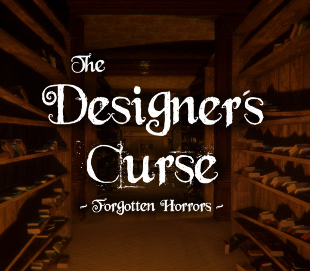 The Designer's Curse Chapter 2 - Forgotten Horrors