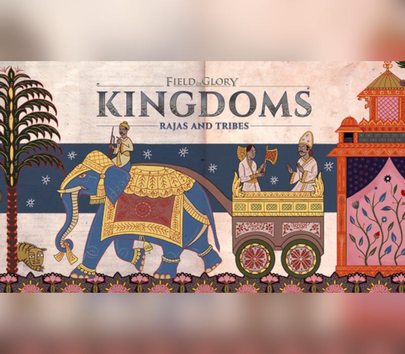 Field of Glory: Kingdoms - Rajas and Tribes DLC