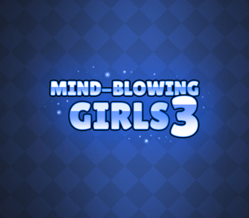 Mind-Blowing Girls 3