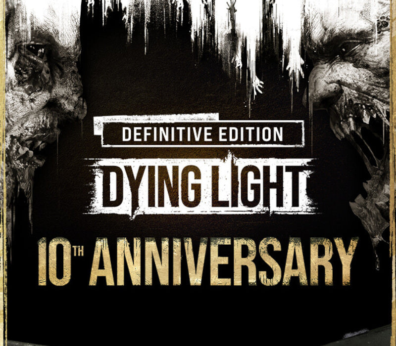 Dying Light: Definitive 10th Anniversary Edition