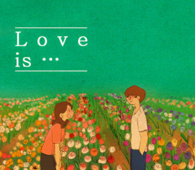 Love is...