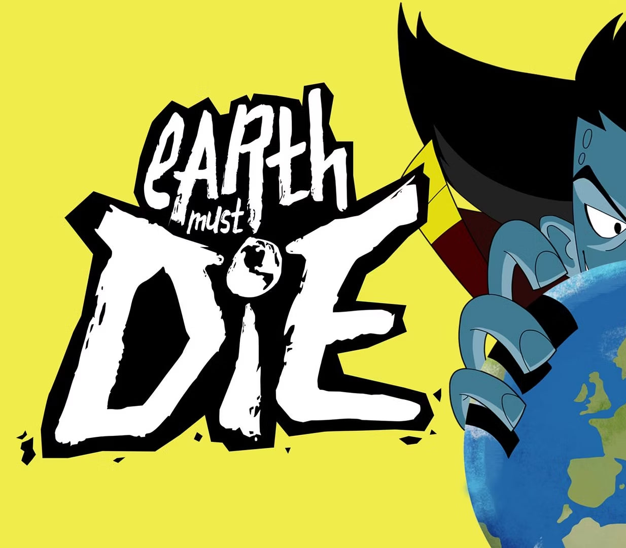 Earth Must Die