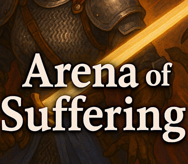 Arena of Suffering