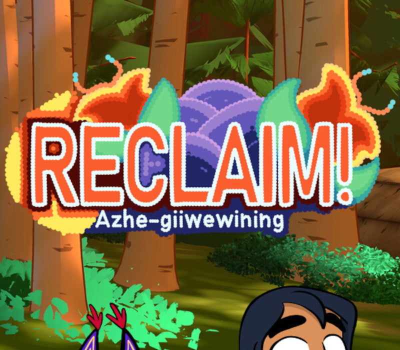 Reclaim! Azhe-giiwewining
