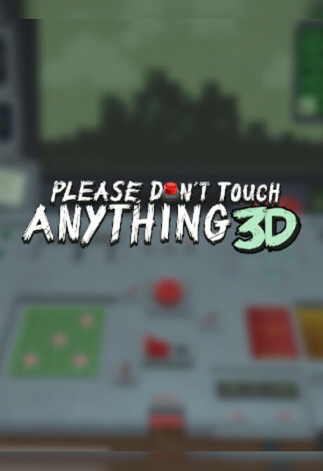 Please, Don't Touch Anything 3D Steam Key GLOBAL