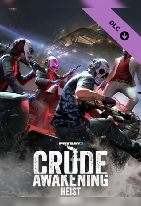 PAYDAY 2: Crude Awakening Heist (PC) - Steam Gift - EUROPE