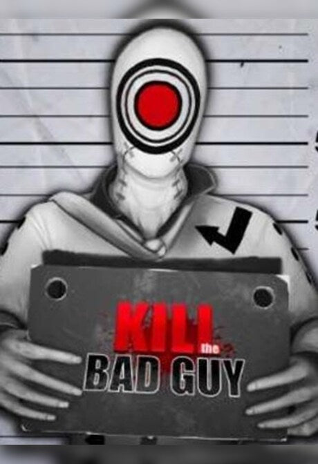 Kill The Bad Guy Steam Key GLOBAL