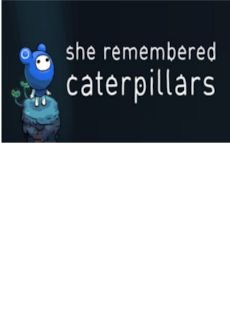 She Remembered Caterpillars (PC) - Steam Key - GLOBAL