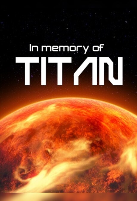 In memory of TITAN Steam Key GLOBAL
