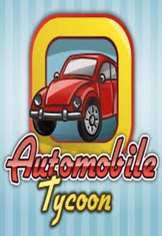 Automobile Tycoon Steam Key GLOBAL