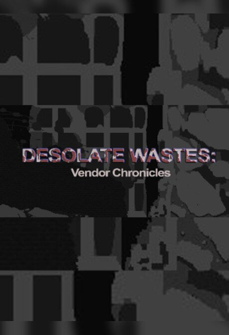 Desolate Wastes: Vendor Chronicles Steam Gift GLOBAL