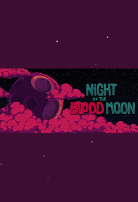 Night of the Blood Moon Steam Key GLOBAL