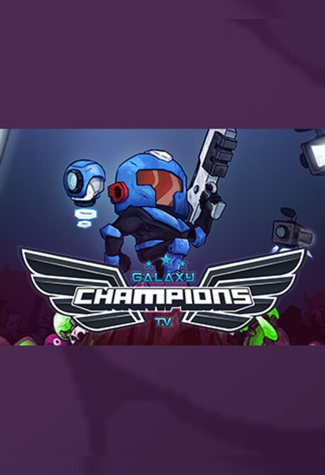 Galaxy Champions TV Steam Key GLOBAL
