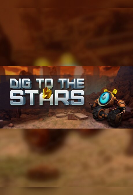 Dig to the Stars Steam Key GLOBAL