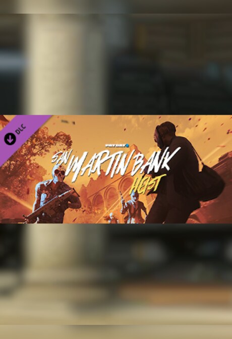 PAYDAY 2: San Martín Bank Heist - Steam - Gift GLOBAL