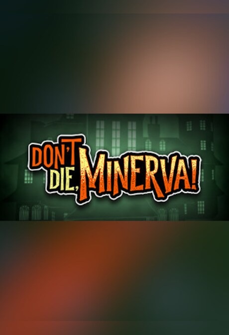 Don't Die, Minerva! - Steam - Key GLOBAL