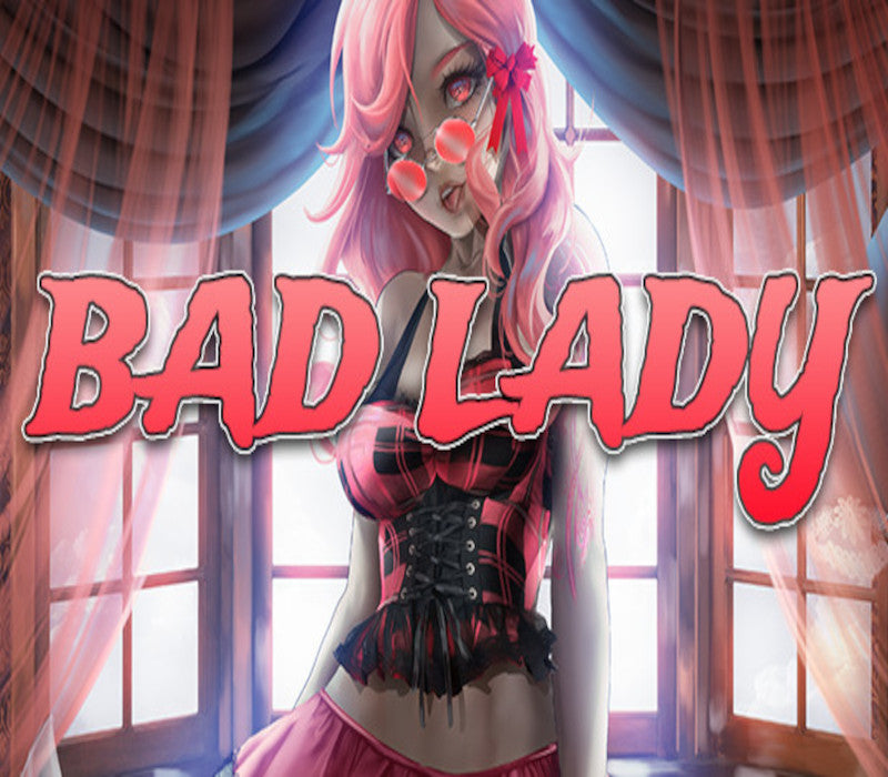 Bad Lady