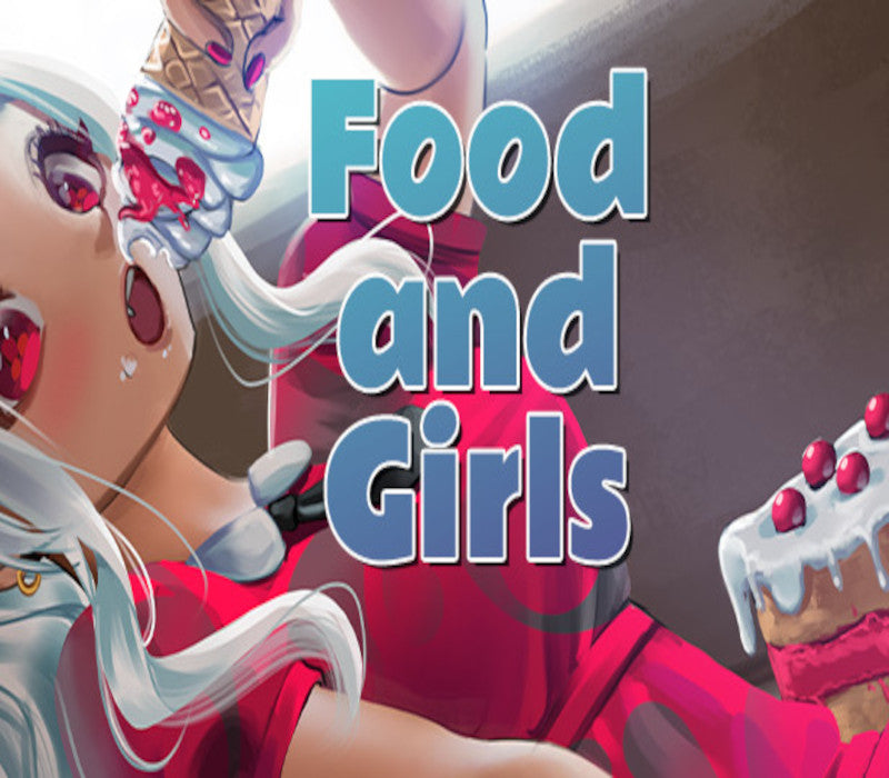 Food and Girls