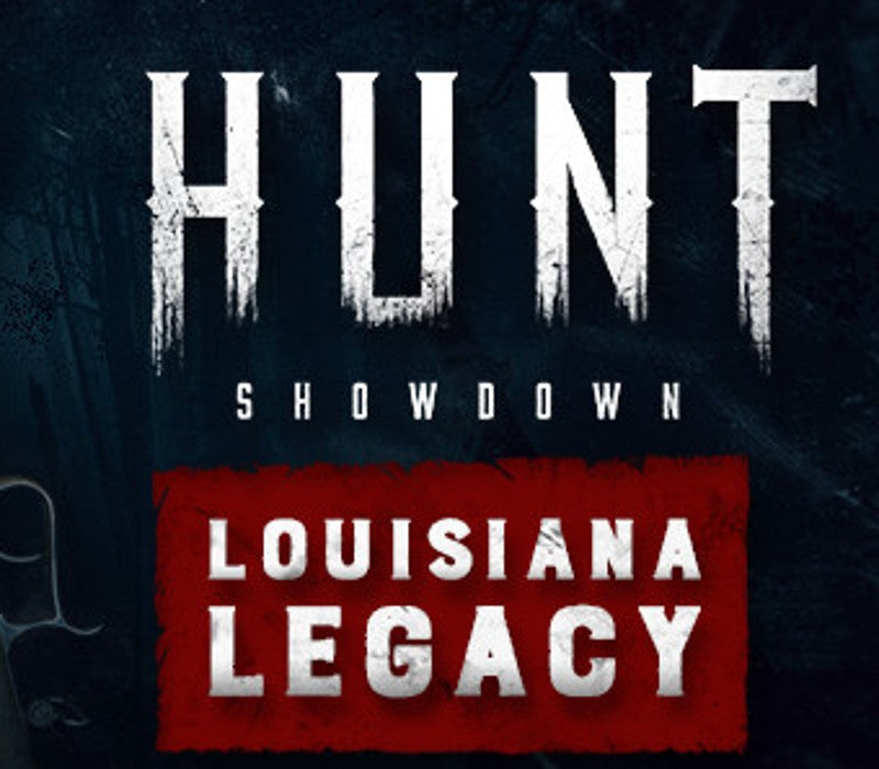 Hunt: Showdown 1896 - Louisiana Legacy DLC PC Steam CD Key (valid until February 2027)