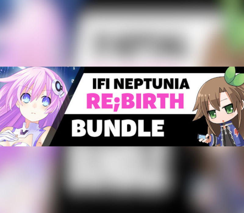 IFI Neptunia Re;Birth Bundle / Re;birthコレクション / 戰機少女重生組合包