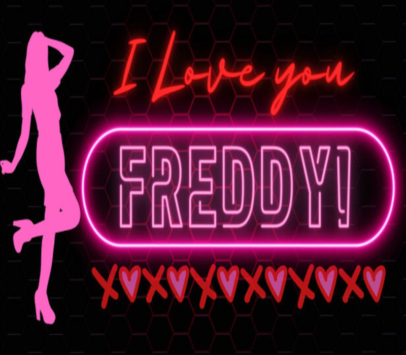 I Love You Freddy