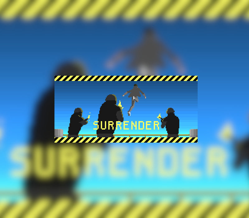 SURRENDER