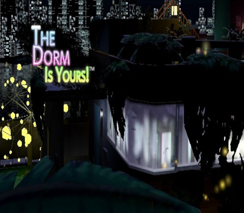 The Dorm Is Yours!