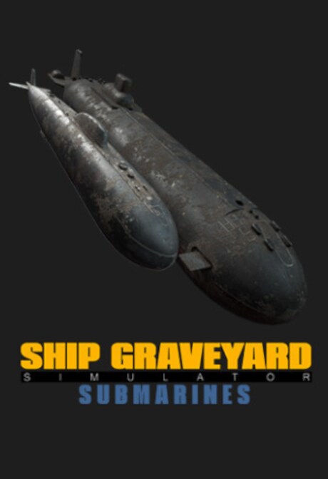 Ship Graveyard Simulator: Submarines (PC) - Steam Key - GLOBAL