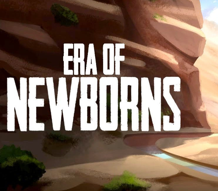 Era Of Newborns