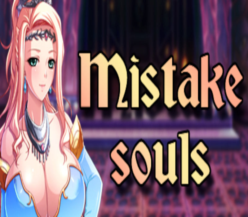 Mistake Souls