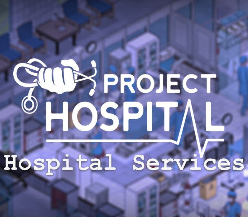 Project Hospital - Hospital Services DLC