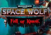 Warhammer 40,000: Space Wolf - Fall of Kanak DLC