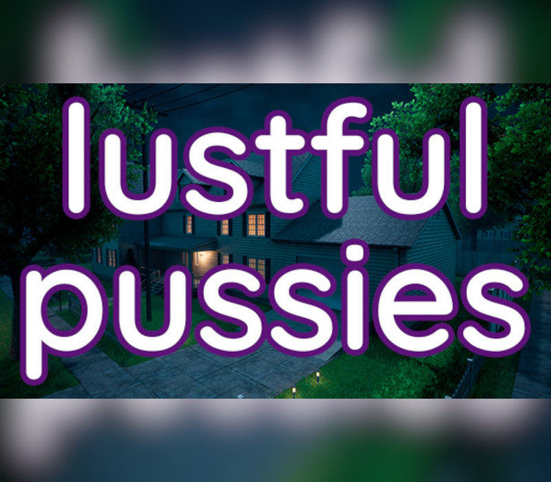Lustful Pussies