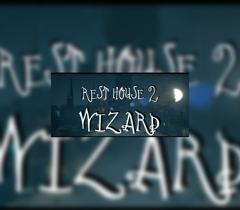 Rest House 2 - The Wizard