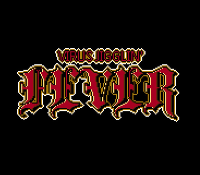 Virus Jigglin' Fever