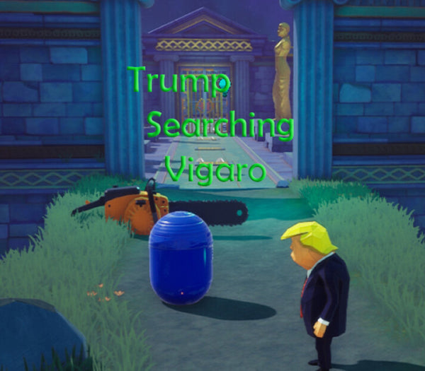 Trump Searching Vigaro