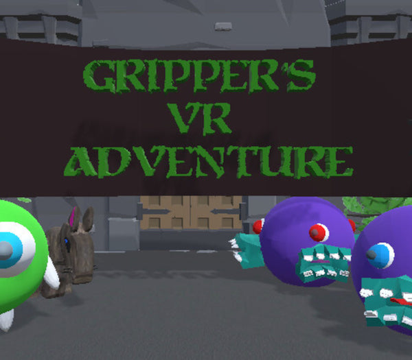 Gripper's VR Adventure