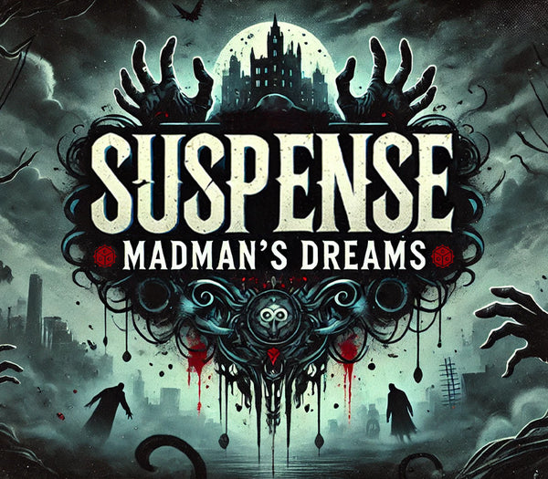 Suspense: Madman's Dreams