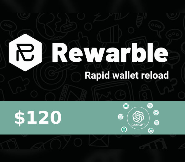 Rewarble ChatGPT $120 Gift Card