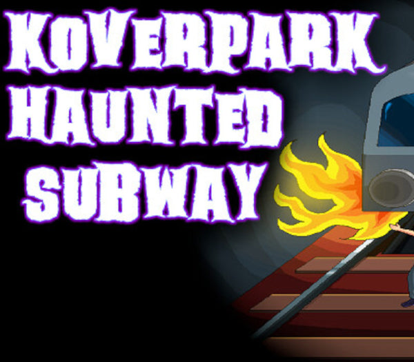 Koverpark Haunted Subway