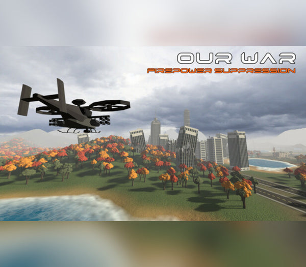 Our War: Firepower Suppression