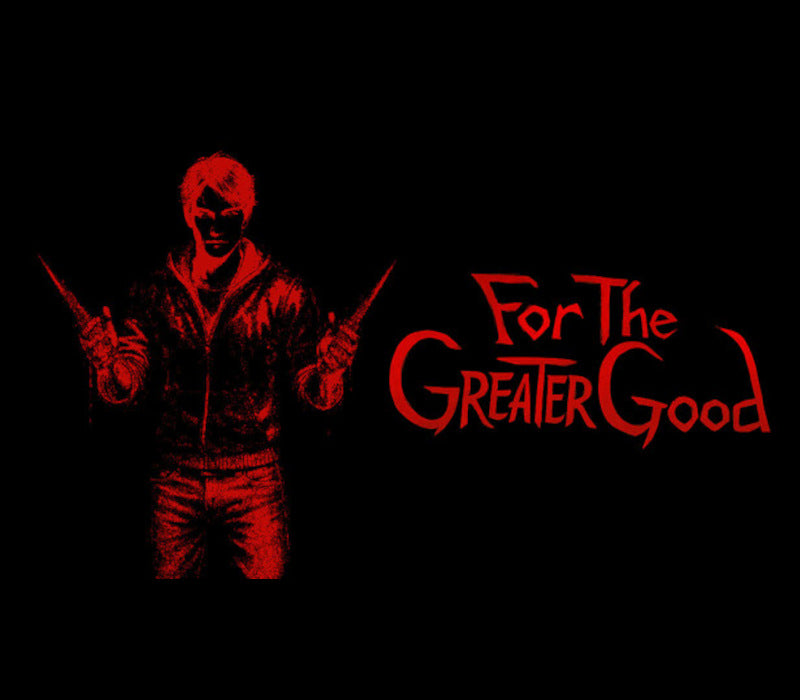 For the Greater Good