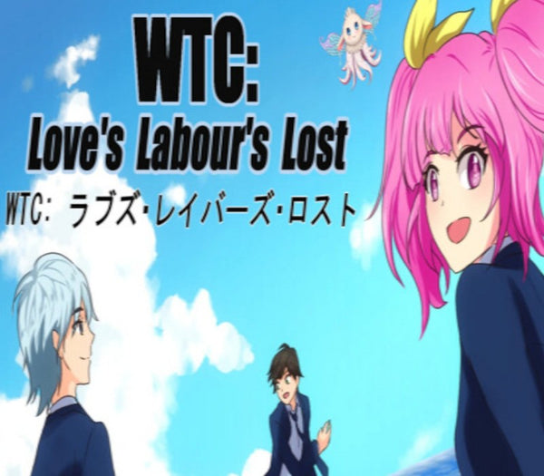 WTC : Love's Labour's Lost