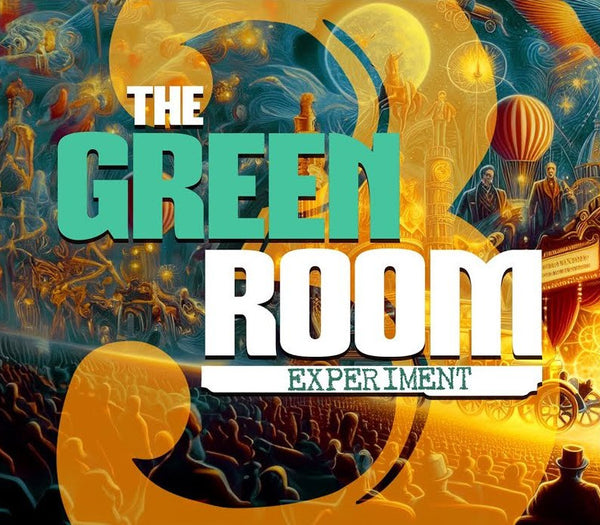 The Green Room Experiment (Episode 3)