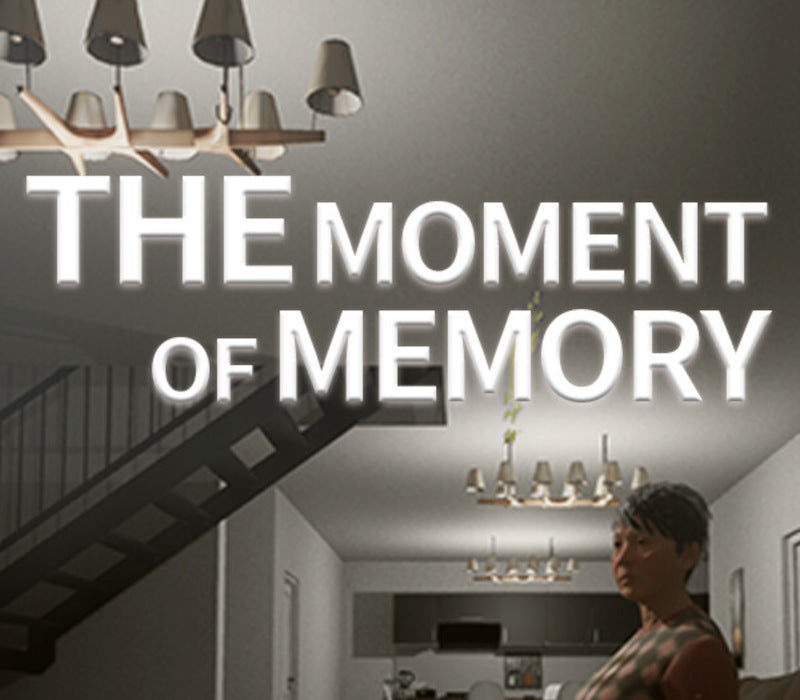 瞬忆 The Moment of Memory
