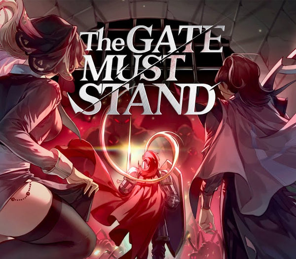 The Gate Must Stand